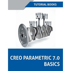Creo Parametric 7.0 Basics Paperback, Tutorial Books, English, 9781393555223