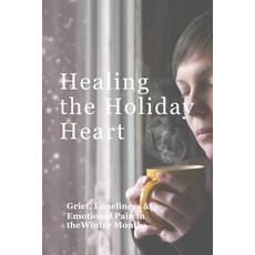 (英文圖書)Healing the Holiday Heart 平裝版, Independently Published, 英文