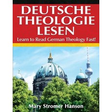 (영문도서) Deutsche Theologie Lesen: Learn to Read German Theology Fast! Paperback, R. R. Bowker, English, 9780692168950