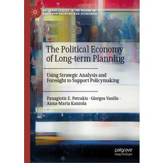 (英文圖書)The Political Economy of Long-Term Planning: Using Strategic Analysis and Foresi... 精裝版, Palgrave MacMillan, 英文