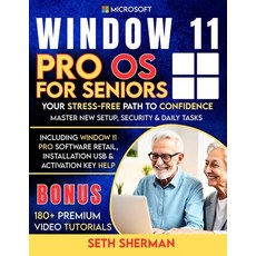 (영문도서)Window 11 Pro OS For Seniors (Beginner to Advanced) with 180+ PREMIUM VIDEO TUTO... Paperback, Independently Published, English, 9798298905220