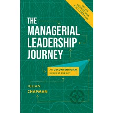 (영문도서) The Managerial Leadership Journey: An Unconventional Business Pursuit Paperback, Advantage Media, English, 9781642253313