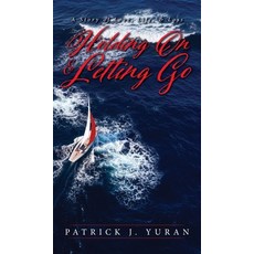 (英文圖書)Holding On & Letting Go: A Story of Love Life & Loss 精裝版, Palmetto Publishing, 英文