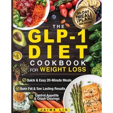 (영문도서)The GLP-1 Diet Cookbook For Weight Loss: Quick & Easy High-Protein Low-Carb Rec... Paperback, Jamie Lin, English, 9781998241507