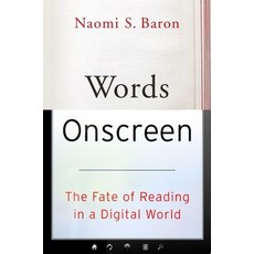 (영문도서) Words Onscreen: The Fate of Reading in a Digital World Hardcover, Oxford University Press, English, 9780199315765