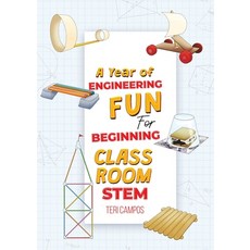 (영문도서) A Year of Engineering Fun for Beginning Classroom STEM Paperback, Austin Macauley, English, 9798891550216