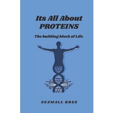 (英文圖書)Its All About PROTEINS: The building block of Life. 平裝版, Independently Published, 英文