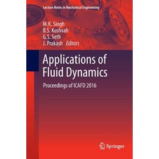 (영문도서) Applications of Fluid Dynamics: Proceedings of Icafd 2016 Paperback, Springer, English, 9789811353673