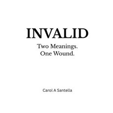 (英文圖書)Invalid / Invalid: Two Meanings. One Wound. 平裝版, Independently Published, 英文