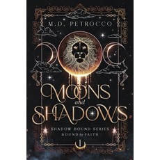 (영문도서)Moons and Shadows Special Edition Paperback, Weaver of Worlds Publishing..., English, 9798898170059
