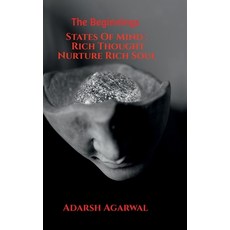 (영문도서)States Of Mind: Rich Thought Nurture Rich Soul: The Beginnings Hardcover, Notion Press, English, 9798901762776
