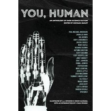 (영문도서) You Human: An Anthology of Dark Science Fiction Paperback, Written Backwards, English, 9780999575451
