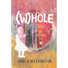 (英文圖書)(W)hole My Journey to W 平裝版, Whole Heals Publishing, 英文