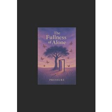 (英文圖書)The Fullness of Alone 平裝版, Independently Published, 英文