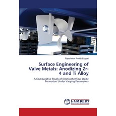 (英文圖書)Surface Engineering of Valve Metals: Anodizing Zr-4 and Ti Alloy 平裝版, LAP Lambert Academic Publis..., 英文