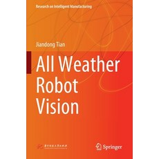 (영문도서) All Weather Robot Vision Paperback, Springer