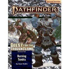 Pathfinder Adventure Path: Burning Tundra Quest for the Frozen Flame 3 of 3 P2 330802, Pathfinder Adventure Path: Bur