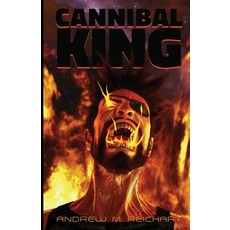 (영문도서)Cannibal-King: City of the Watcher III Paperback, Argawarga Press, English, 9781945955358