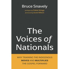 (영문도서)The Voices of Nationals: Why Training the Indigenous Moves and Multiplies the Go... Paperback, Wipf & Stock Publishers, English, 9798385259885