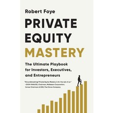 (영문도서)Private Equity Mastery: The Ultimate Playbook for Investors Executives and Ent... Paperback, Author.Inc, English, 9781966372066