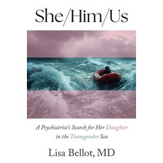 (英文圖書)She/Him/Us: A Psychiatrist's Search for Her Daughter in the Transgender Sea 平裝版, Pitchstone Publishing, 英文