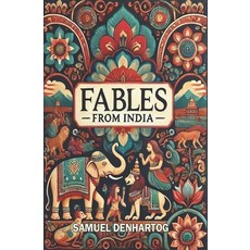 (영문도서) Fables from India Paperback, Independently Published, English, 9798335111119