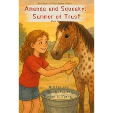 (英文圖書)Amanda and Squeaky: A Summer of Trust: Amanda and Squeaky: A Summer of Trust - B... 平裝版, Independently Published, 英文