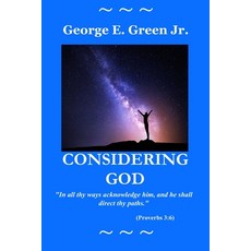 (영문도서)Considering God Paperback, Independently Published, English, 9798289669759