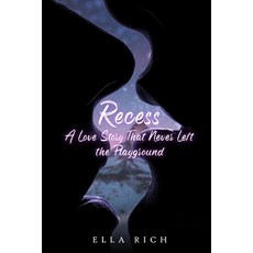 (영문도서)Recess A Love Story That Never Left The Playground Paperback, Mermaid Publishers, English, 9798891225848