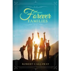 (영문도서) Becoming Forever Families Paperback, Atmosphere Press, English, 9781639888511