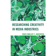 (영문도서) Researching Creativity in Media Industries Hardcover, Lexington Books, English, 9781666901696