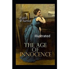 The Age of Innocence Illustrated Paperback, Independently Published, English, 9798577439026