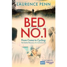(영문도서)Bed No. 1: From Coma to Cycling Paperback, Author, English, 9781838343675