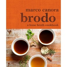 (영문도서) Brodo: A Bone Broth Cookbook Hardcover, Clarkson Potter Publishers, English, 9780553459500