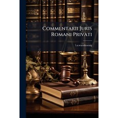 (영문도서)Commentarii Juris Romani Privati Paperback, Nabu Press, English, 9781273411977