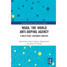 (英文圖書)Wada the World Anti-Doping Agency: A Multi-Level Legitimacy Analysis 平裝版, Routledge, 英文