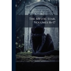 (英文圖書)The Mystic Star Volumes 16-17 平裝版, Nabu Press, 英文