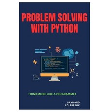 (영문도서)Problem Solving with Python: Think More Like a Programmer Paperback, Independently Published, English, 9798259163447 Independently Published, English, 9798259163447