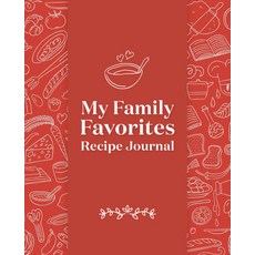(영문도서) My Family Favorites Recipe Journal: A Blank Keepsake Journal Hardcover, Rockridge Press, English, 9781685396626