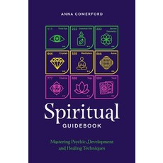 (영문도서) Spiritual Guidebook: Mastering Psychic Development and Healing Techniques Paperback, Rockpool Publishing, English, 9781922785459