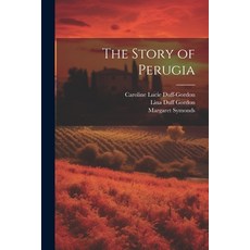 (영문도서) The Story of Perugia Paperback, Legare Street Press, English, 9781022180185