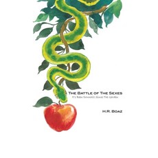 (영문도서) The Battle of The Sexes: It's Been Downhill Since The Garden Hardcover, Booklocker.com, English, 9781647191108