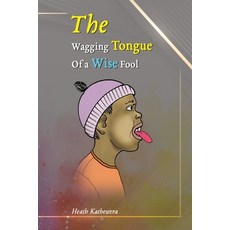 (영문도서) The Wagging Tongue of a Wise Paperback, Independently Published, English, 9798858897873