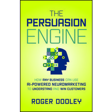 (英文圖書)The Persuasion Engine: How Any Business Can Use AI-Powered Neuromarketing to Und... 精裝版, Wiley, 英文