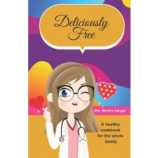 (英文圖書)Deliciously Free: Gluten Free & Casein Free Desserts 平裝版, Independently Published, 英文