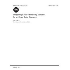 Empennage Noise Shielding Benefits for an Open Rotor Transport Paperback, Independently Published, English, 9781793952509