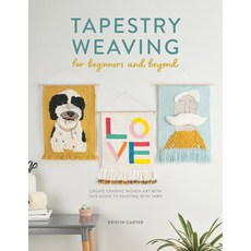 (영문도서) Tapestry Weaving for Beginners and Beyond: Create Graphic Woven Art with This Guide to Painti... Paperback, David & Charles, English, 9781446308943