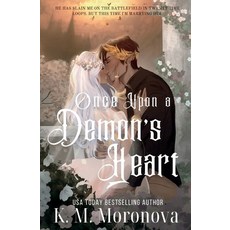 (영문도서)Once Upon a Demon's Heart Paperback, K. M. Moronova, English, 9781963474107