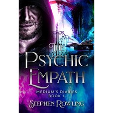 The Psychic Empath: Medium's Diaries book 1 ( Paranormal/Urban Fantasy Novel ) Paperback, Independent Publishing Network, English, 9781800496361