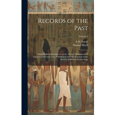 (영문도서) Records of the Past: Being English Translations of the Ancient Monuments of Egypt and Western... Hardcover, Legare Street Press, 9781019913413